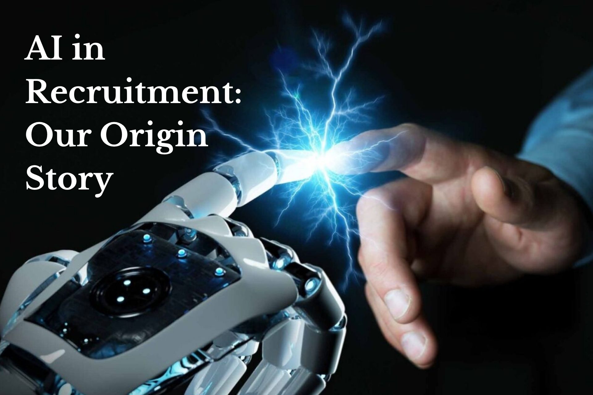 AI-Enhanced Recruitment: a robotic hand and a human hand reaching toward each other, symbolising the balance between AI and human judgement.
